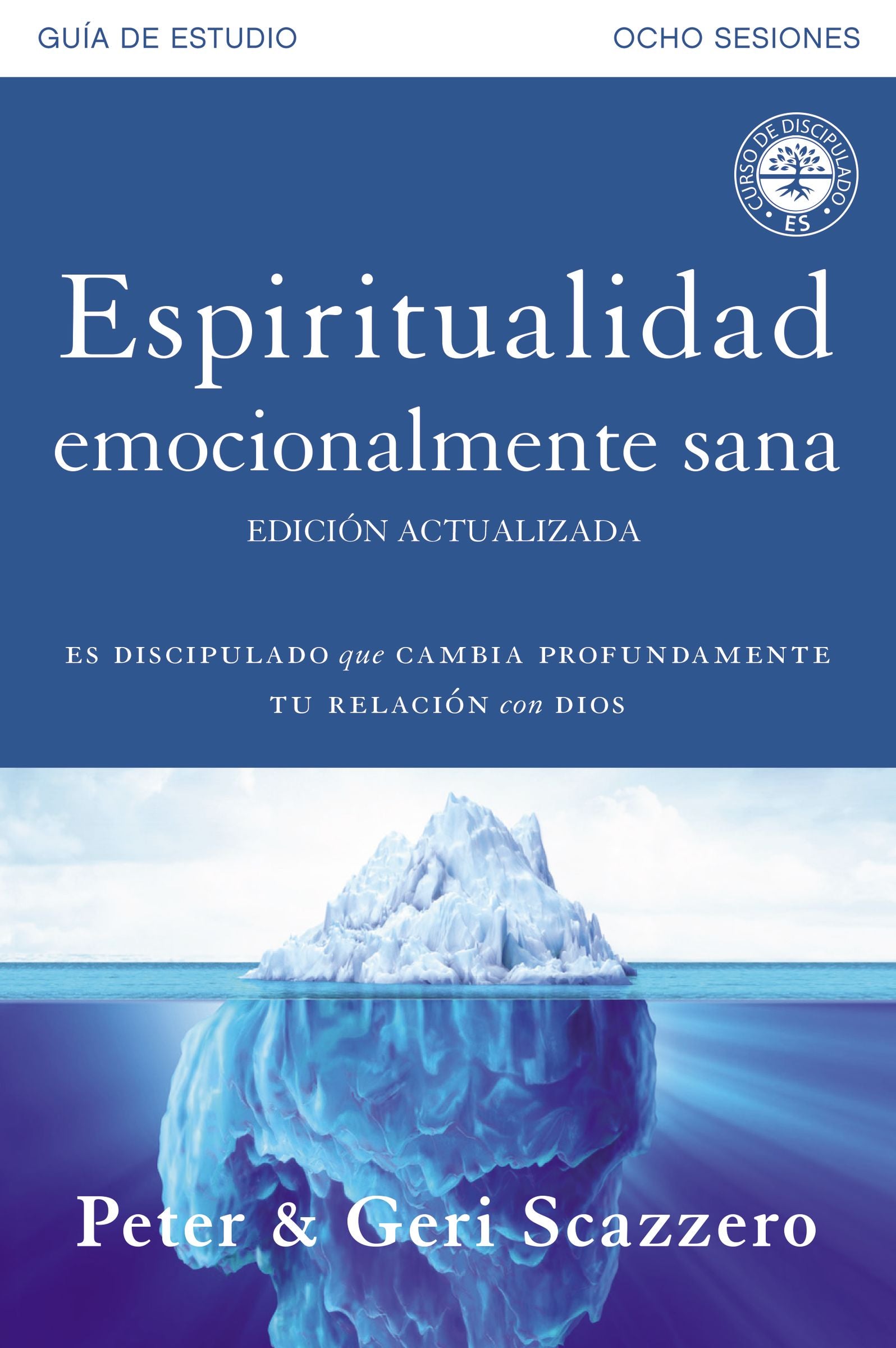 Espiritualidad Emocionalmente Sana - Guia De Estudio (Emotionally Healthy Spiritually Study Guide) (Spanish)