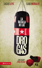 Batalla De Las Drogas, La / (Battle With Drugs) (Spanish)