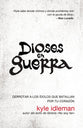 Dioses En Guerra (God's At War) (Spanish)