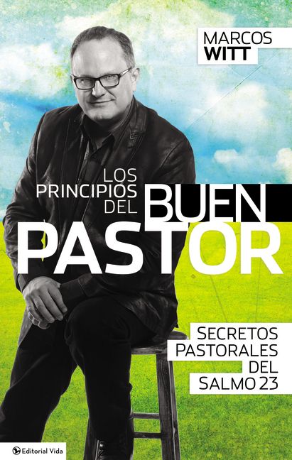 Los Principios Del Buen Pastor / Principles For the Good Shepherd (Spanish)