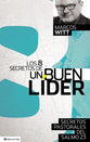 Los 8 Secretos De Un Buen Lider / 8 Secrets of a Good Leader (Spanish)