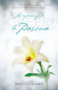 Creer - La Esperanza De La Pascua (Believe The Hope Of Easter) (Spanish)