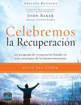 Celebremos La Recuperacin Gua Del Lder - Edicin Revisada (Celebrate Recovery Leader's Guide) (Spanish)