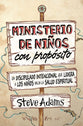 Ministerio De Nios Con Propsito (Children's Ministry On Purpose) (Spanish)