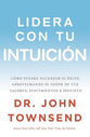 Lidera Con Tu Intuicin (Leading From Your Gut) (Spanish)