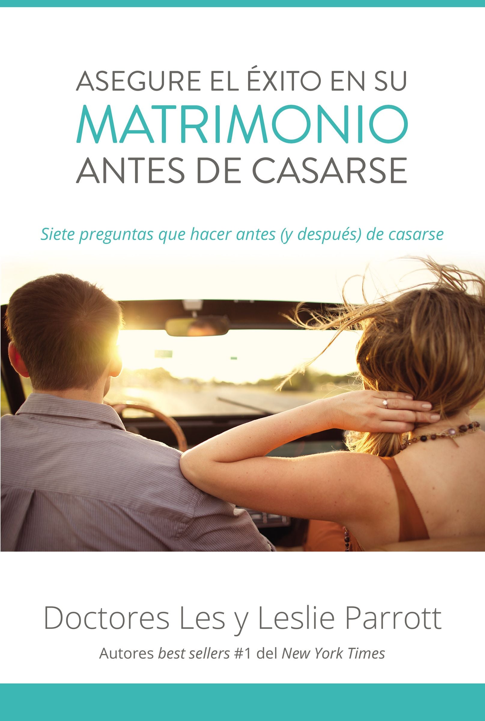 Asegure El Xito En Su Matrimonio Antes De Casarse (Saving Your Marriage Before It Starts) (Spanish)