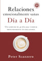Relaciones Emocionalmente Sanas Dia a Dia: Una Jornada De 40 Dias Para Cambiar Profundamente Tus Relaciones (Spanish)