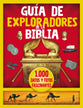 Guia De Exploradores De La Biblia: 1000 Datos Y Fotos Fascinantes (Spanish)