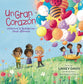 Gran Corazon, Un: Celebremos La Igualdad Aun Siendo Diferentes (Spanish)