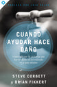Cuando Ayudar Hace Dano (Spanish)