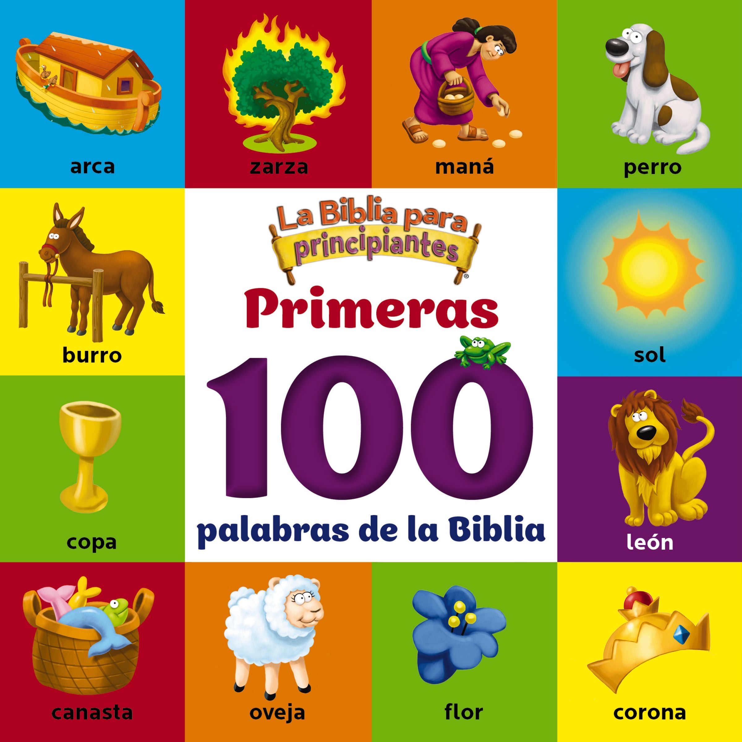 La Biblia Para Principiantes, Primeras 100 Palabras De La Biblia (Spanish)