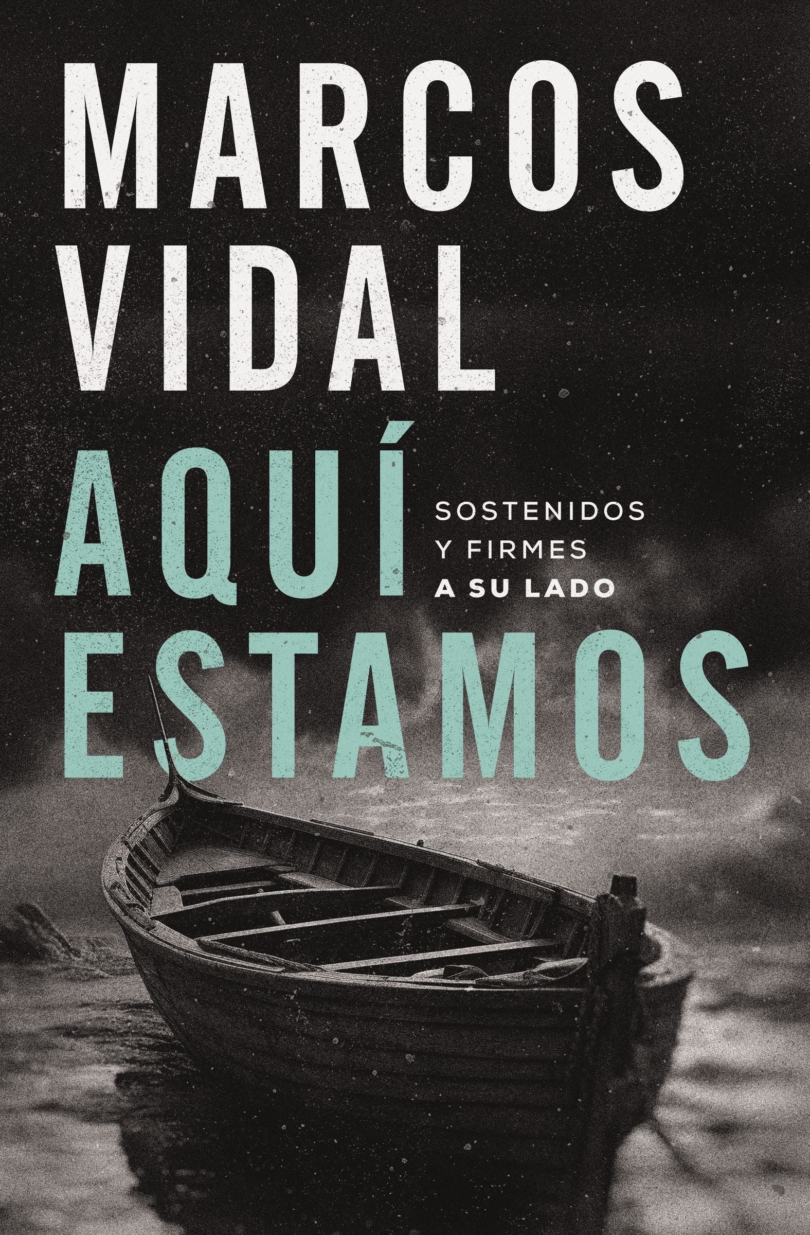 Aquí estamos: Sostenidos y firmes a su lado (Spanish Edition)