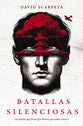 Batallas silenciosas: Las luchas que llevas por dentro que nadie conoce (Spanish Edition)