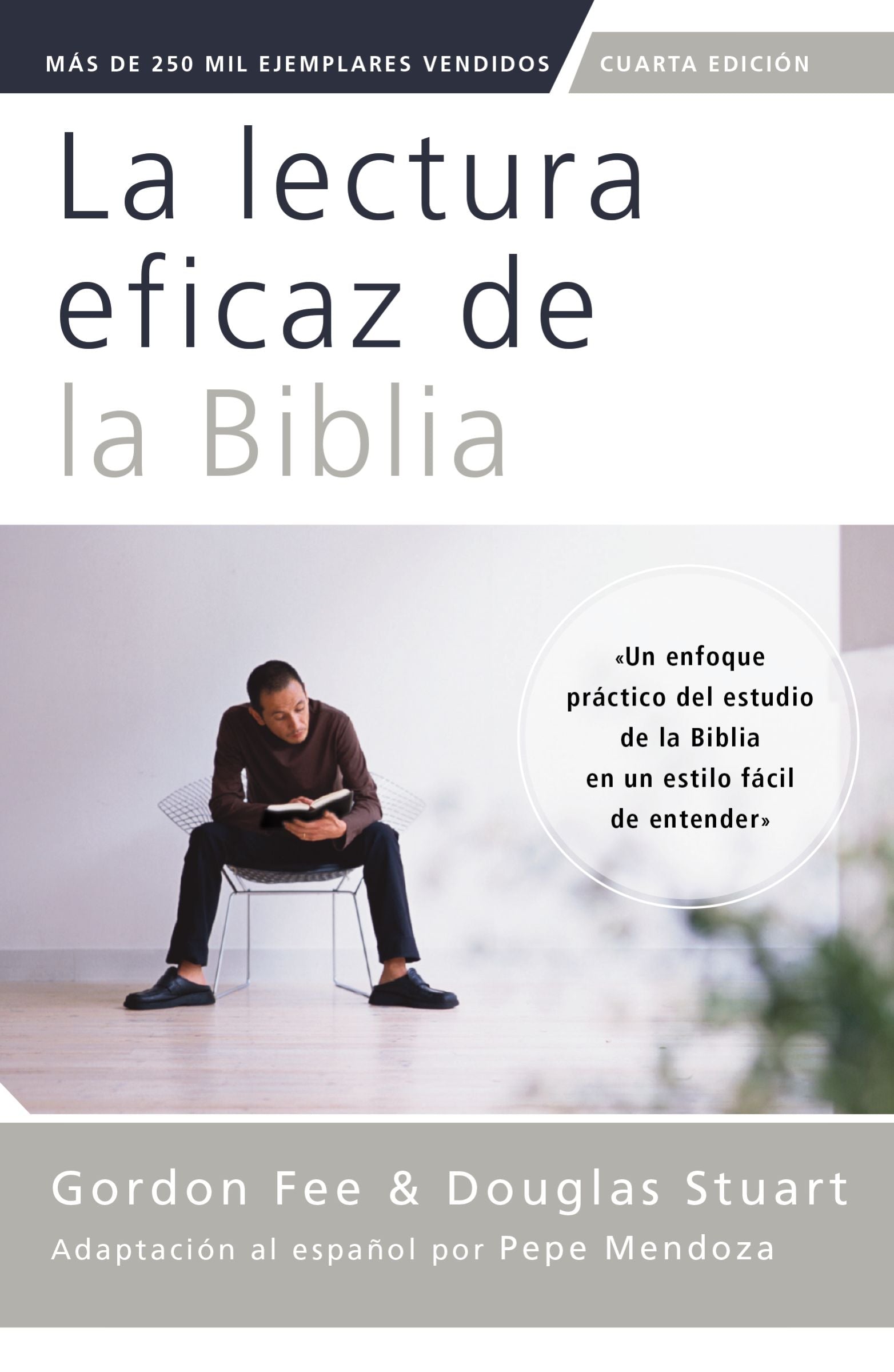 La lectura eficaz de la Biblia (4th Edition, How to Read the Bible for All It's Worth, Spanish Edition)