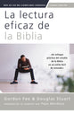 La lectura eficaz de la Biblia (4th Edition, How to Read the Bible for All It's Worth, Spanish Edition)