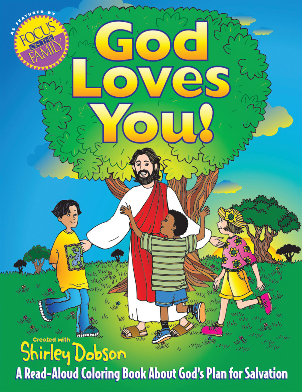 Colouring Book: God Loves You (Shirley Dobson Colouring Books Series)
