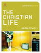 The Christian Life (Christian Life Youth Series)