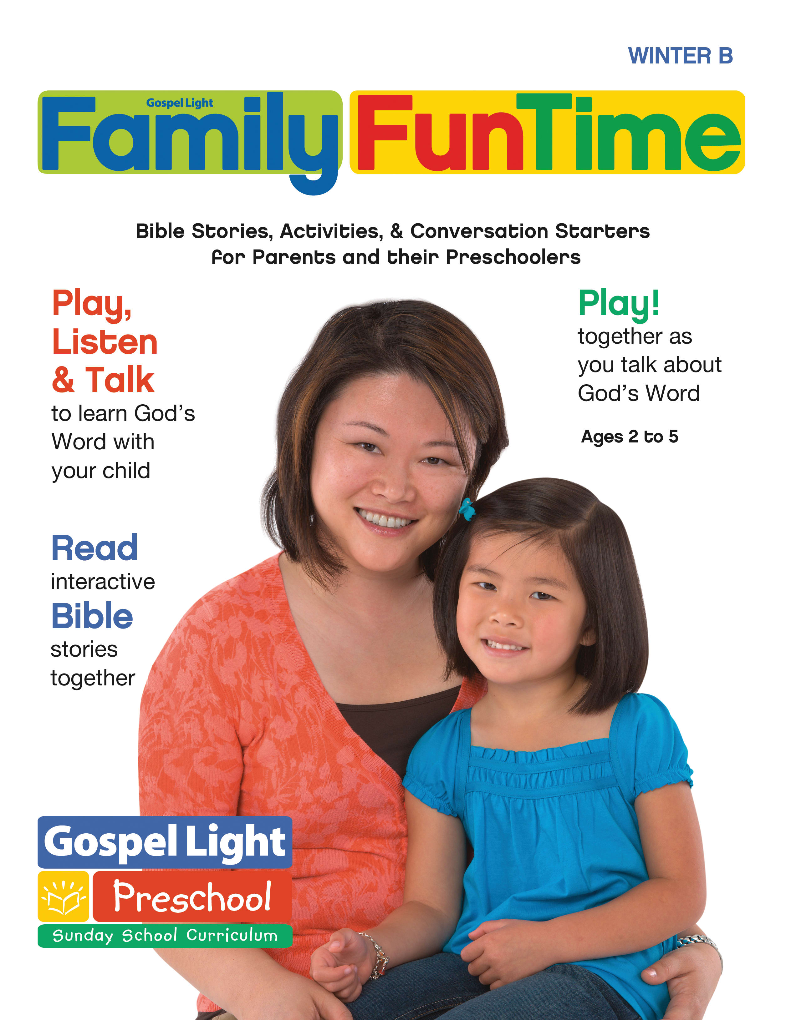 USA Winter B, Preschool Family Funtime (Ages 2-5) (Gospel Light Living Word Series)