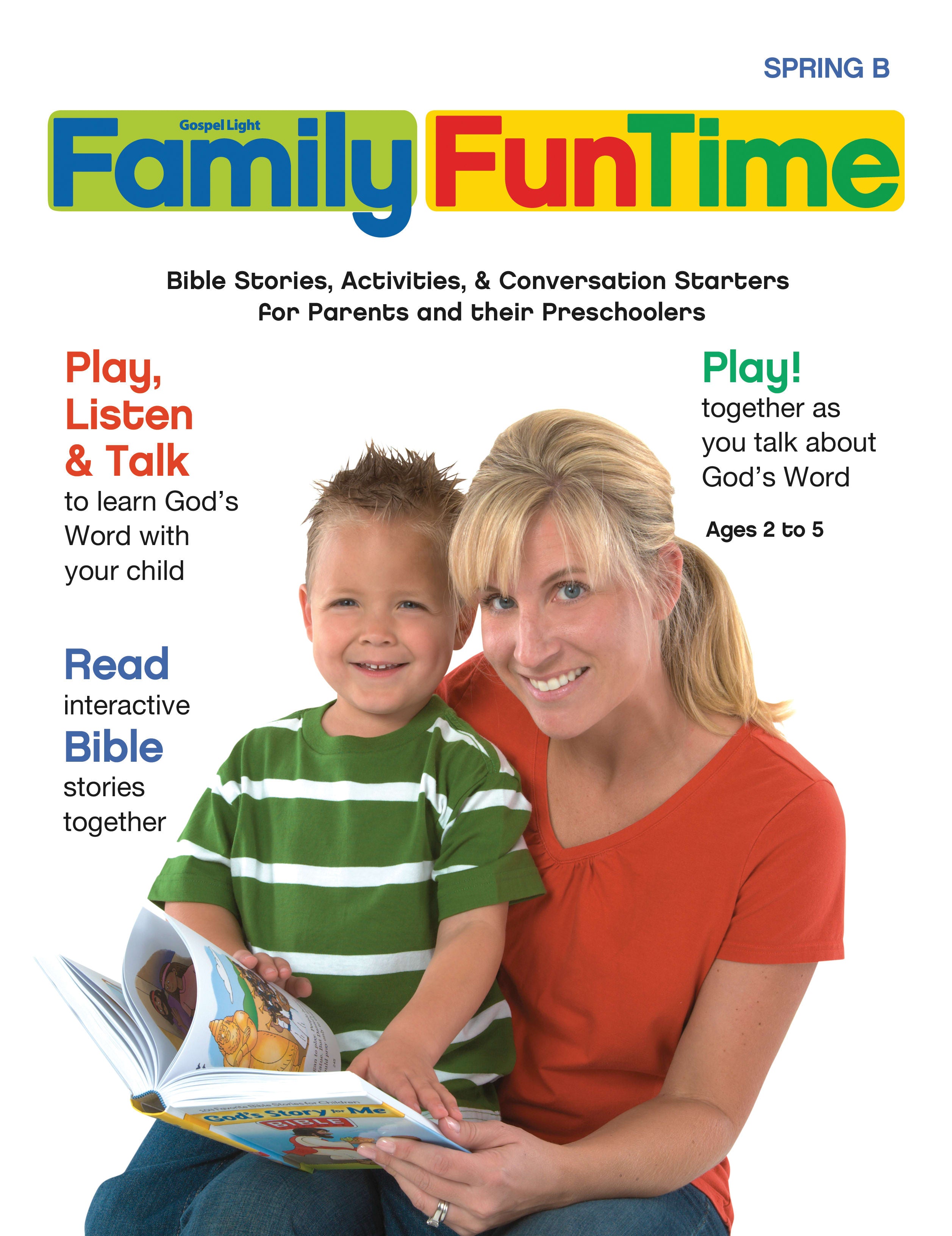 Spring B 2023 Ages 2/3 4/5 Family Funtime Pages (Gospel Light Living Word Series)