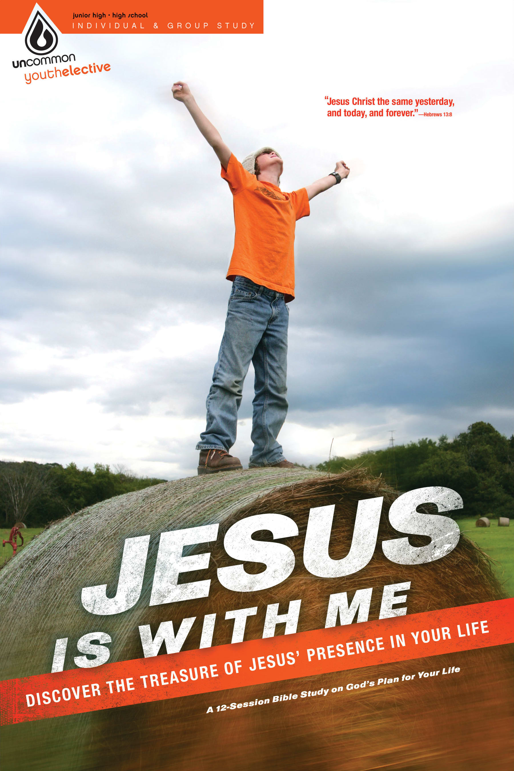 Jesus is With Me (Bible Study Elective) (Uncommon Youth Ministry Series)