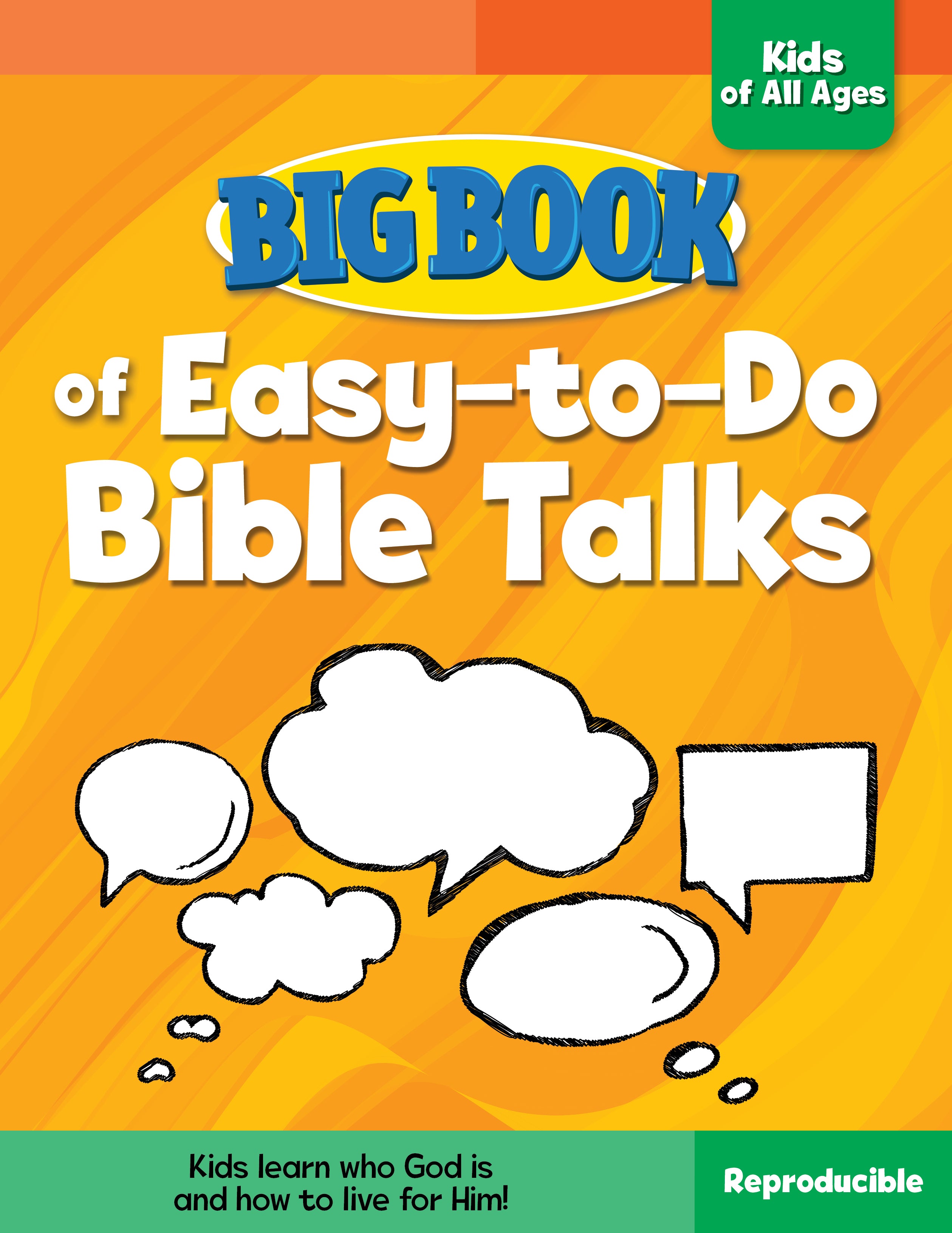 Big Book of Easy-To-Do Bible Talks For Kids of All Ages (Reproducible)