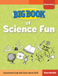Big Book of Science Fun For Elementary Kids (Reproducible)