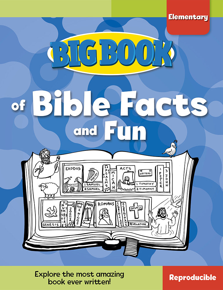Big Book of Bible Facts and Fun For Elementary Kids (Reproducible)