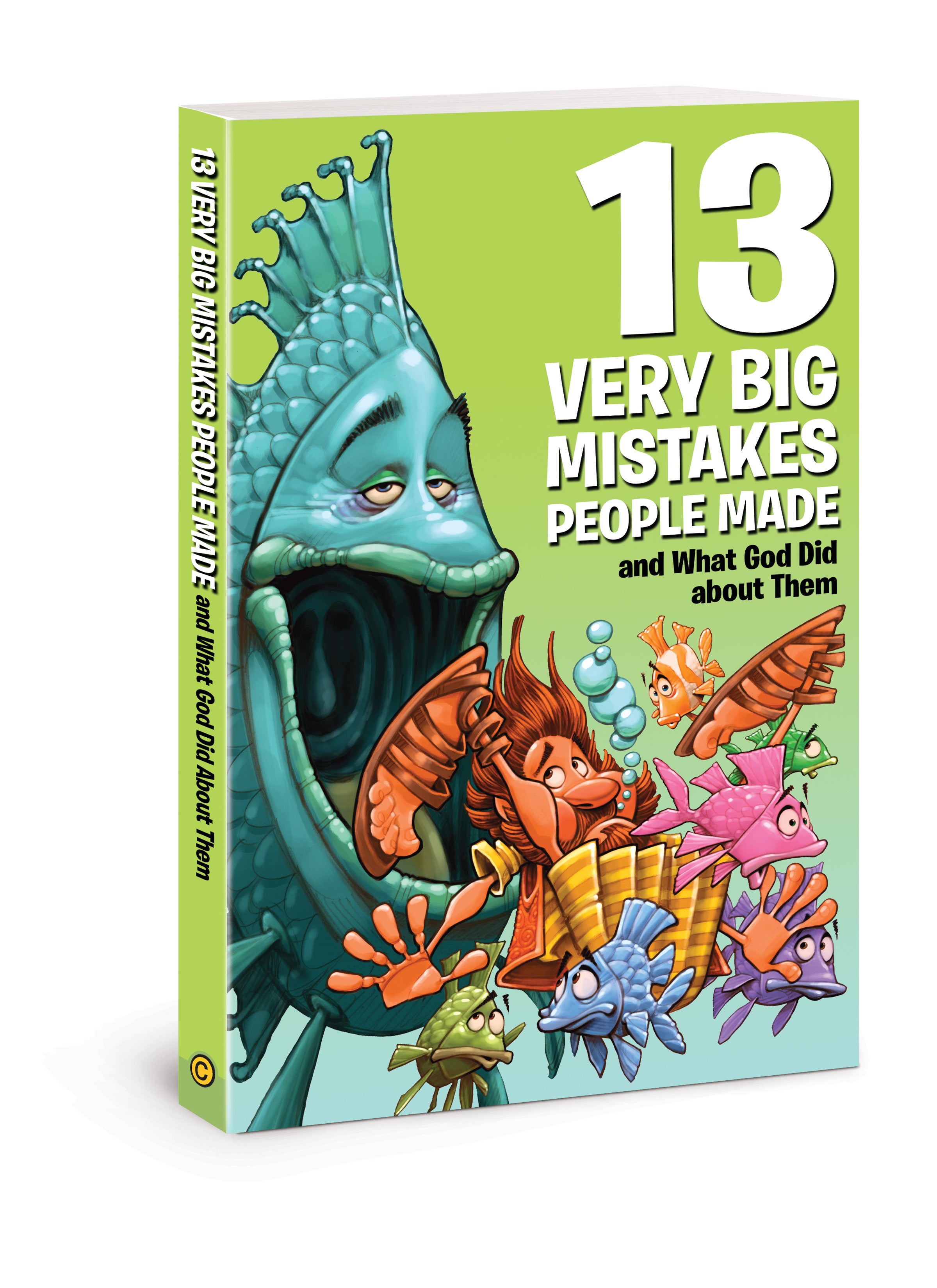 13 Very Big Mistakes People Made and What God Did About Them (Small Group Solutions For Kids Series)