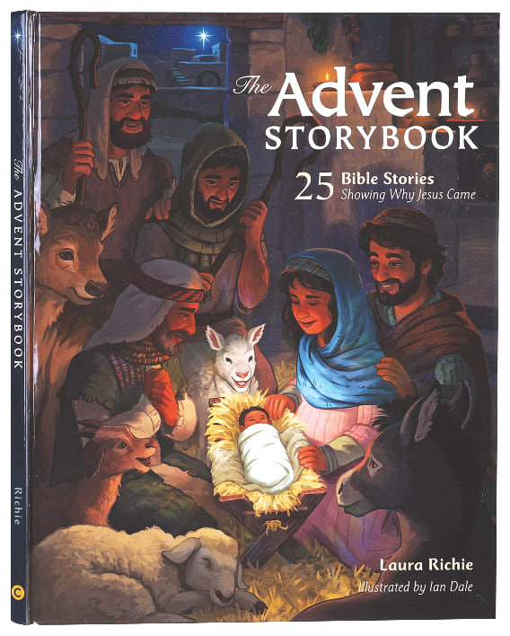 The Advent Storybook: 25 Bible Stories Showing Why Jesus Came