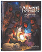 The Advent Storybook: 25 Bible Stories Showing Why Jesus Came