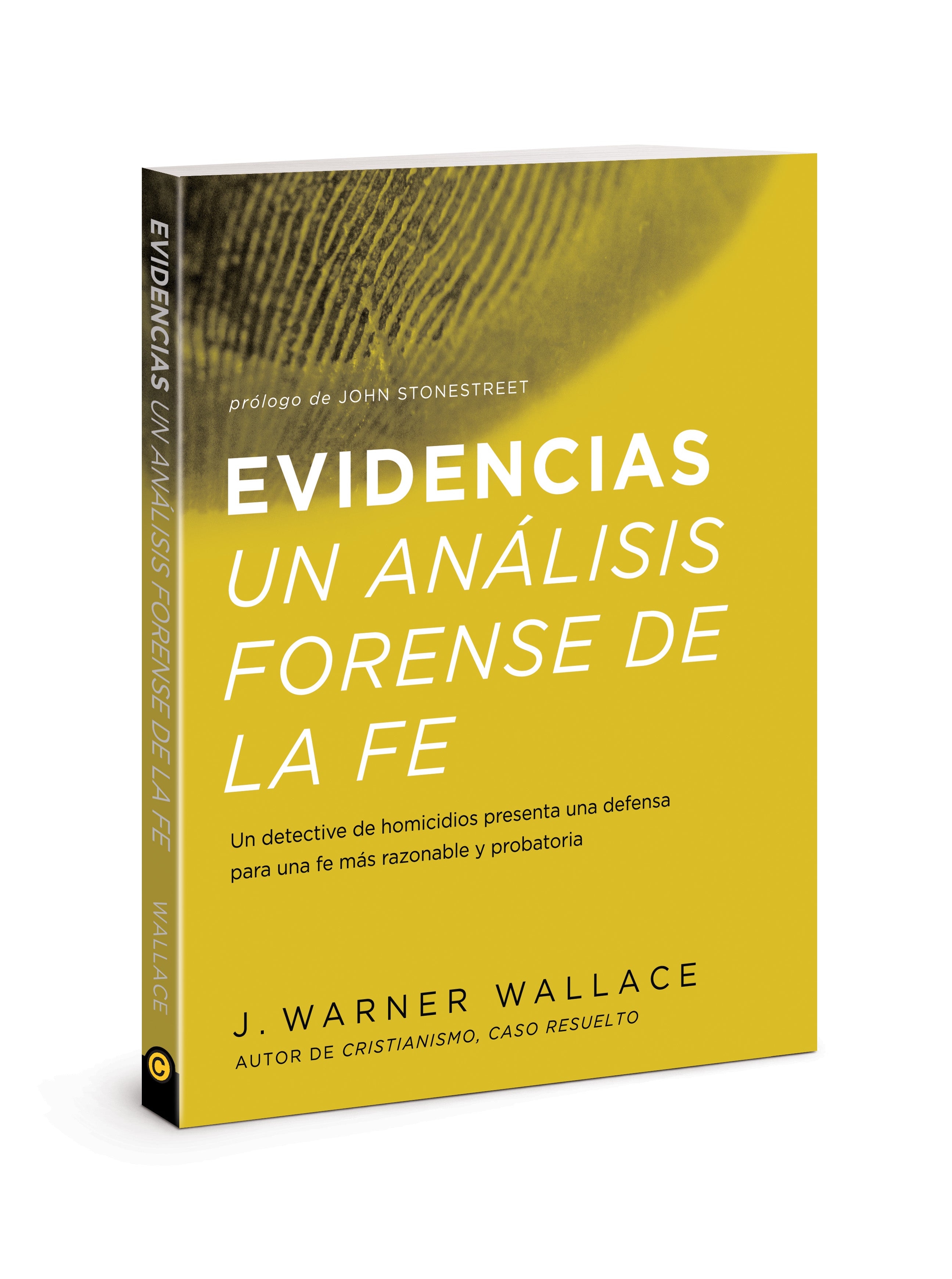 Evidencias Un Analisis Forense De La Fe (Spanish)