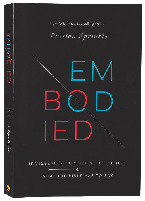 Embodied: Transgender Identities, the Church, and What the Bible Has to Say