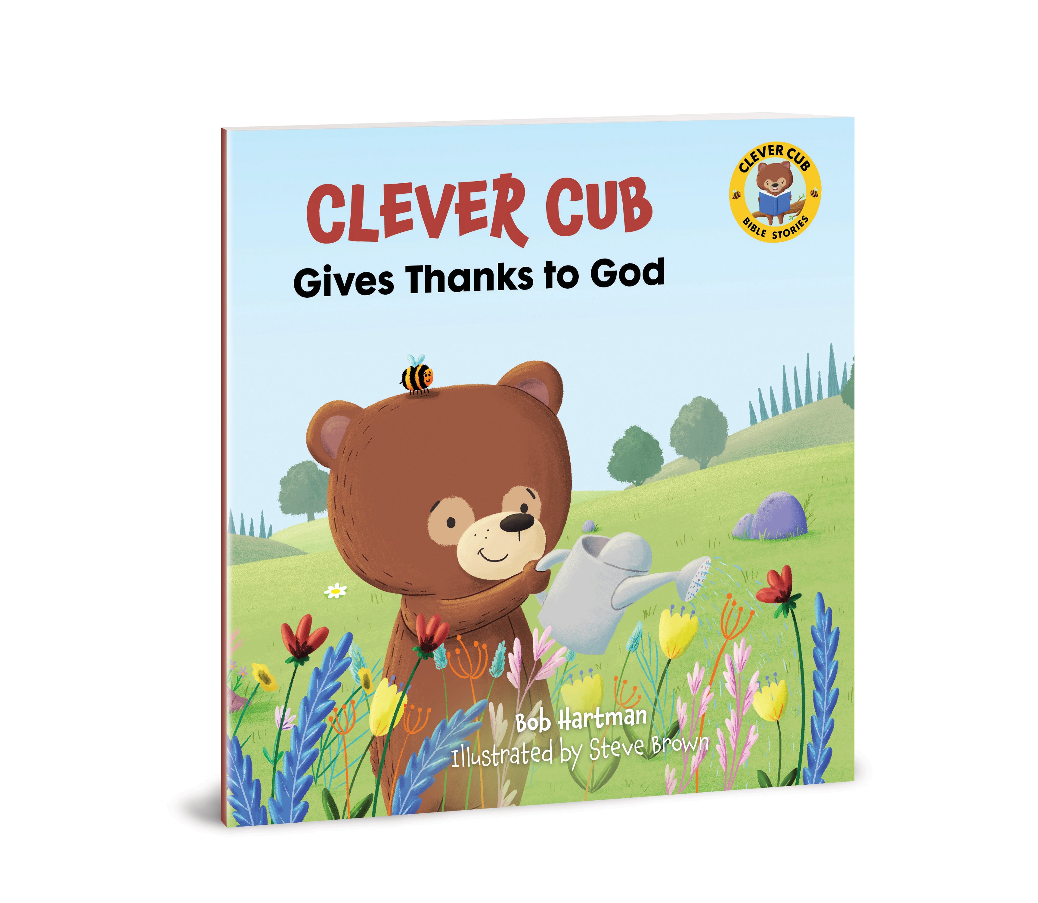 Gives Thanks to God (Clever Cub Bible Stories Series)