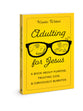Adulting For Jesus: A Book About Purpose, Trusting God, and Burritos (Obviously)
