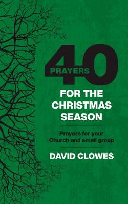 40 Prayers For the Christmas Season: Prayers For Your Church and Small Group