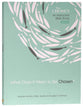 What Does It Mean to Be Chosen? : An Interactive Bible Study (Season 1) (The Chosen Series)