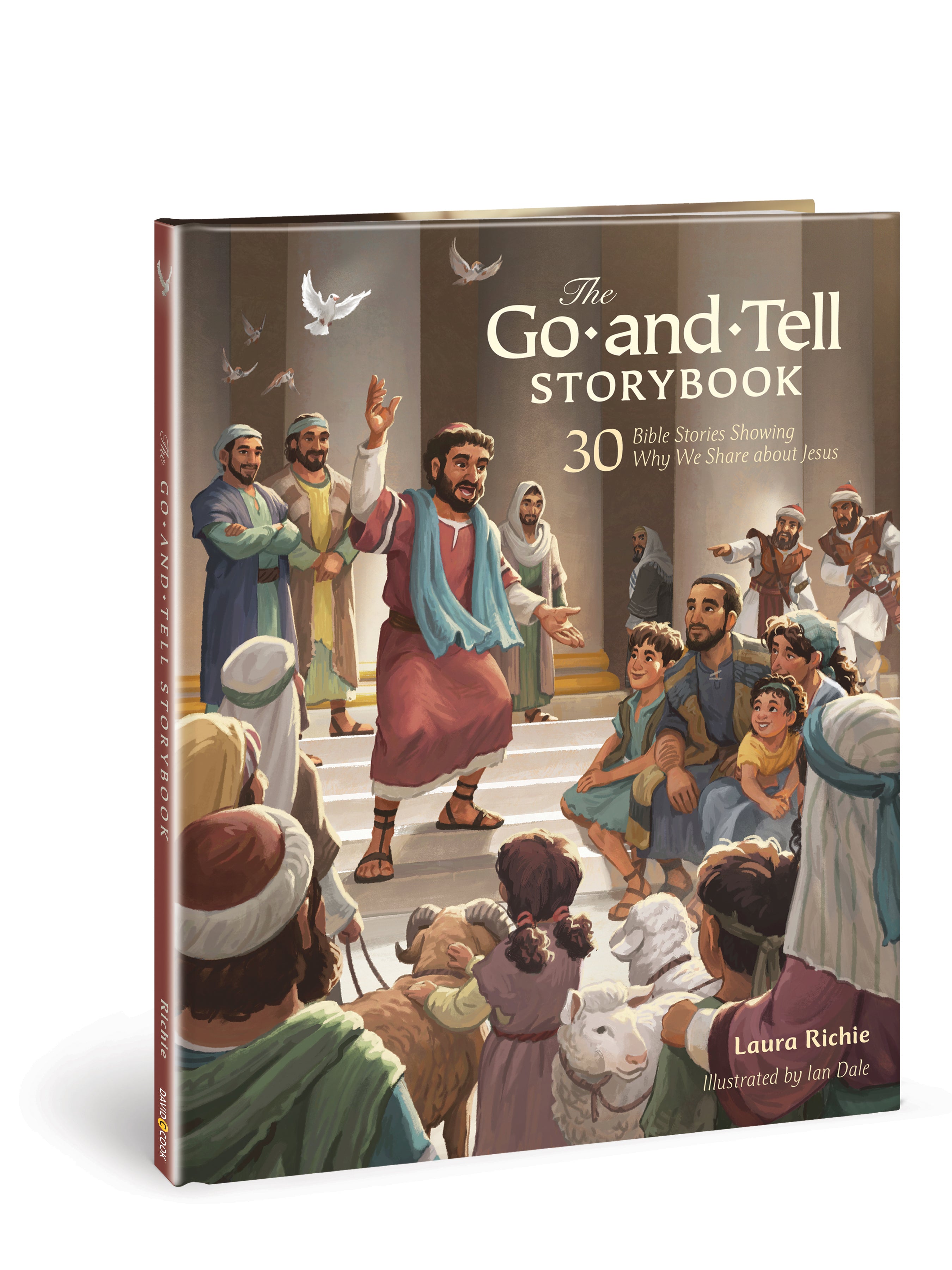 The Go-And-Tell Storybook: 30 Bible Stories Showing Why We Share About Jesus