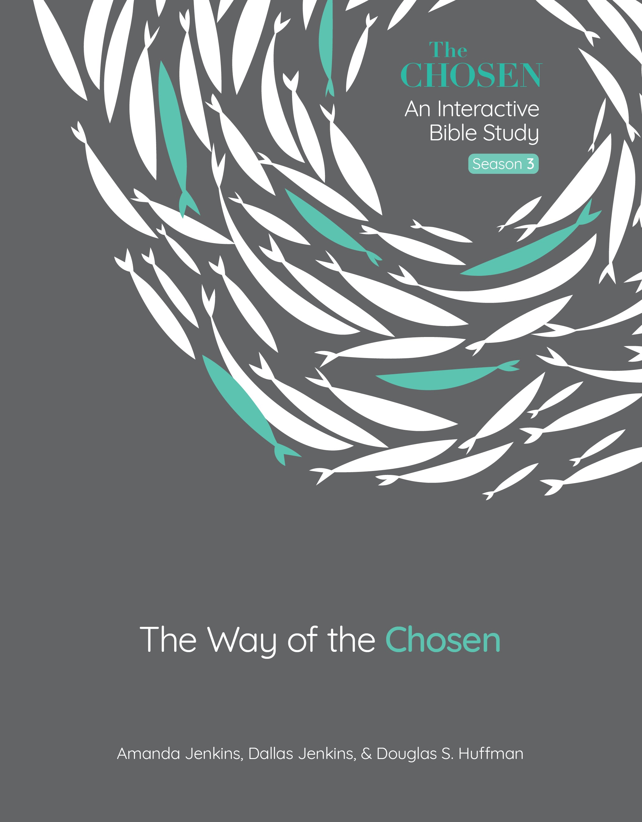 The Way of the Chosen : An Interactive Bible Study (8 Lessons) (Season 3) (The Chosen Series)