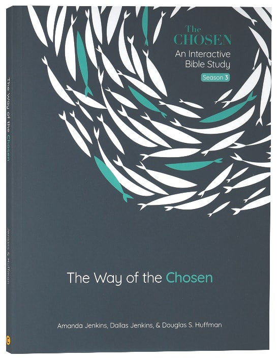 The Way of the Chosen : An Interactive Bible Study (8 Lessons) (Season 3) (The Chosen Series)