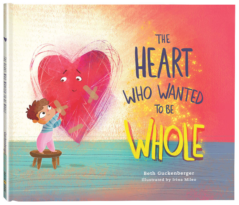 The Heart Who Wanted to Be Whole (#01 in Strongheart Stories Series)