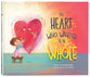 The Heart Who Wanted to Be Whole (#01 in Strongheart Stories Series)