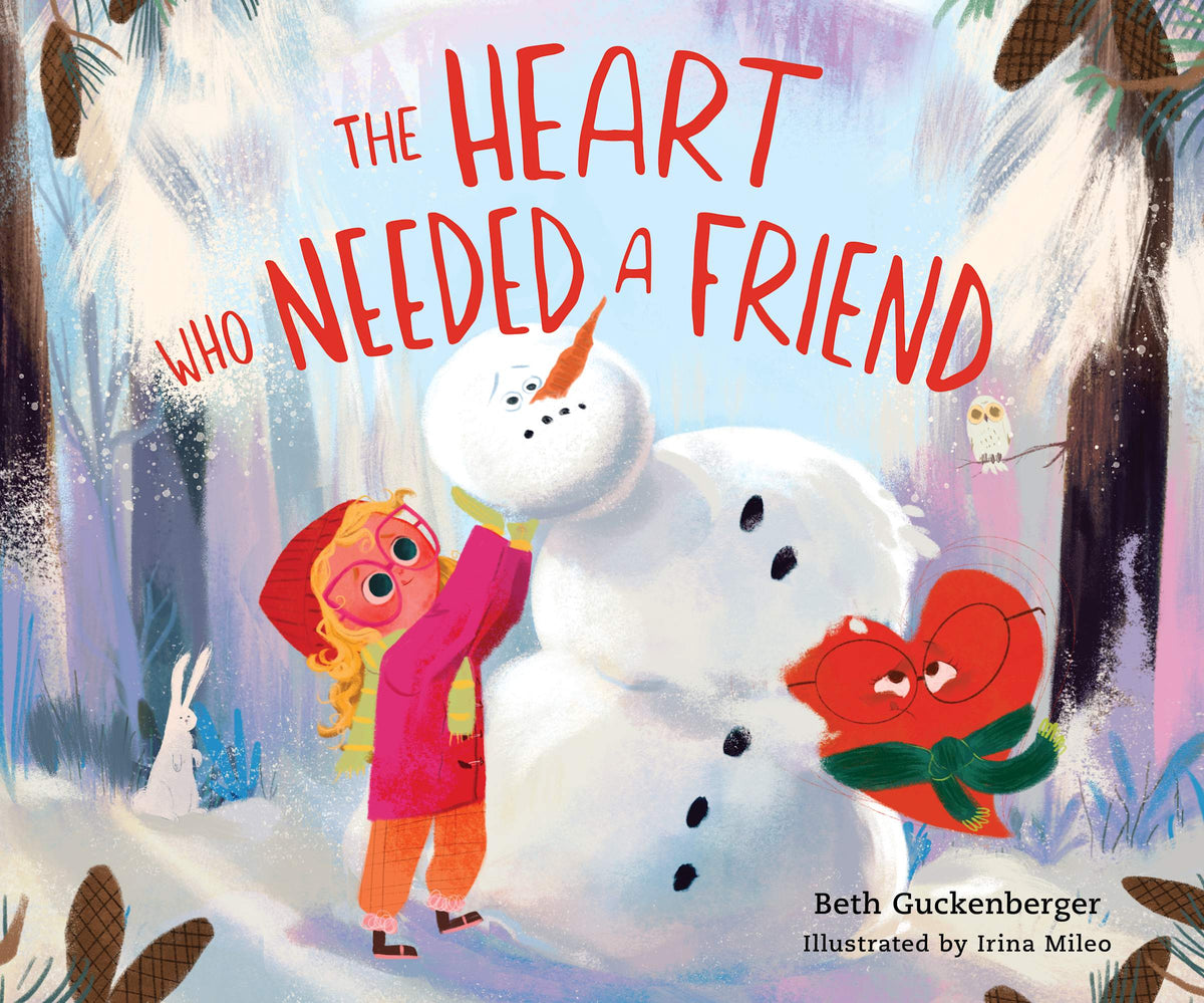 The Heart Who Needed a Friend (#06 in Strongheart Stories Series)