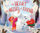 The Heart Who Needed a Friend (#06 in Strongheart Stories Series)