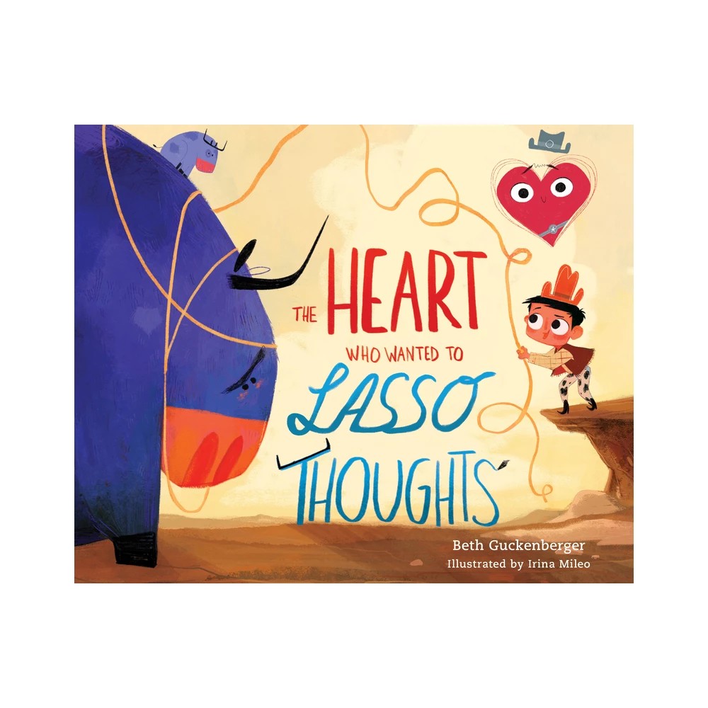The Heart Who Wanted to Lasso Thoughts (#05 in Strongheart Stories Series)