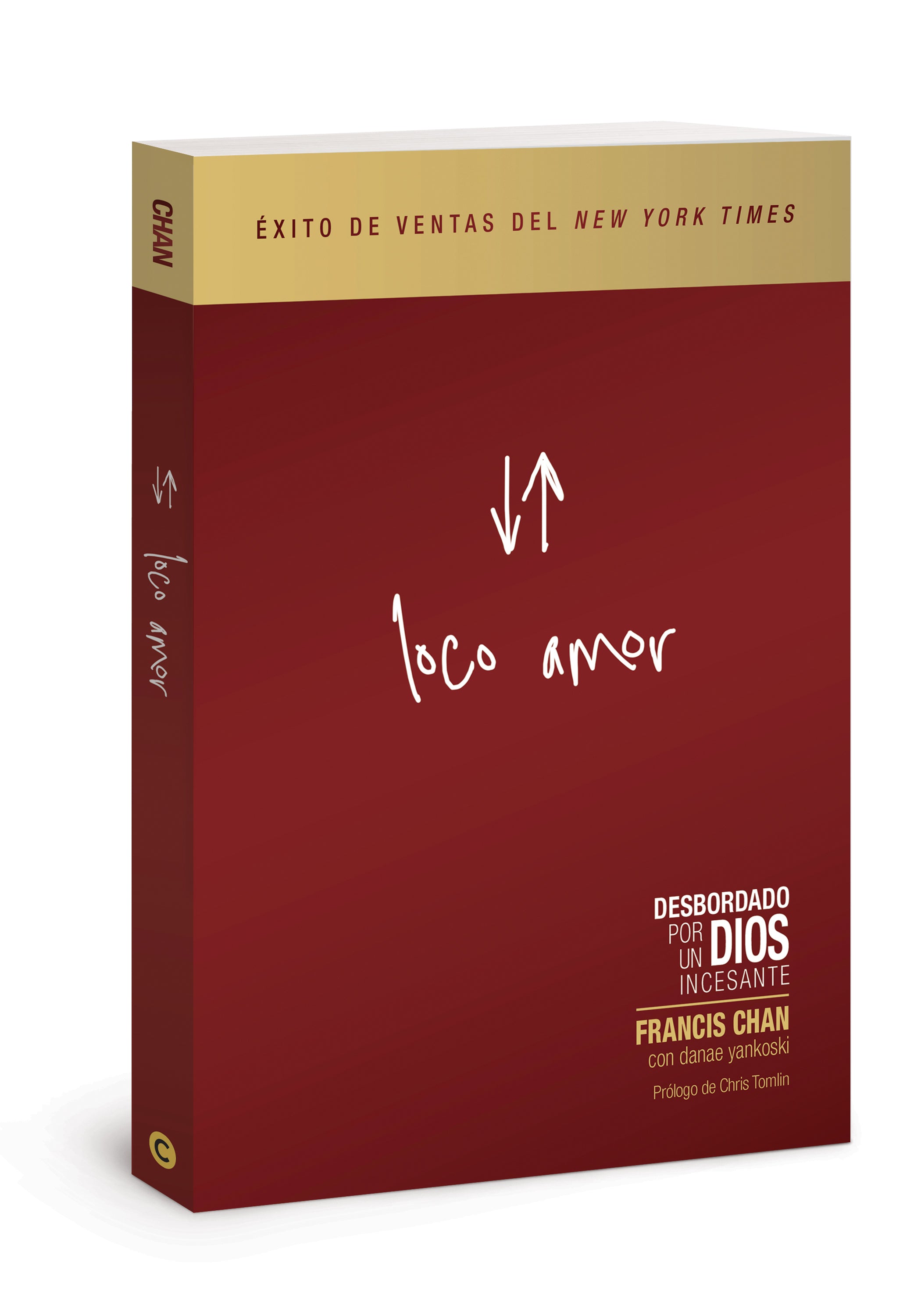 Loco Amor: Desbordado Por Un Dios Incesante (Spanish Edition)