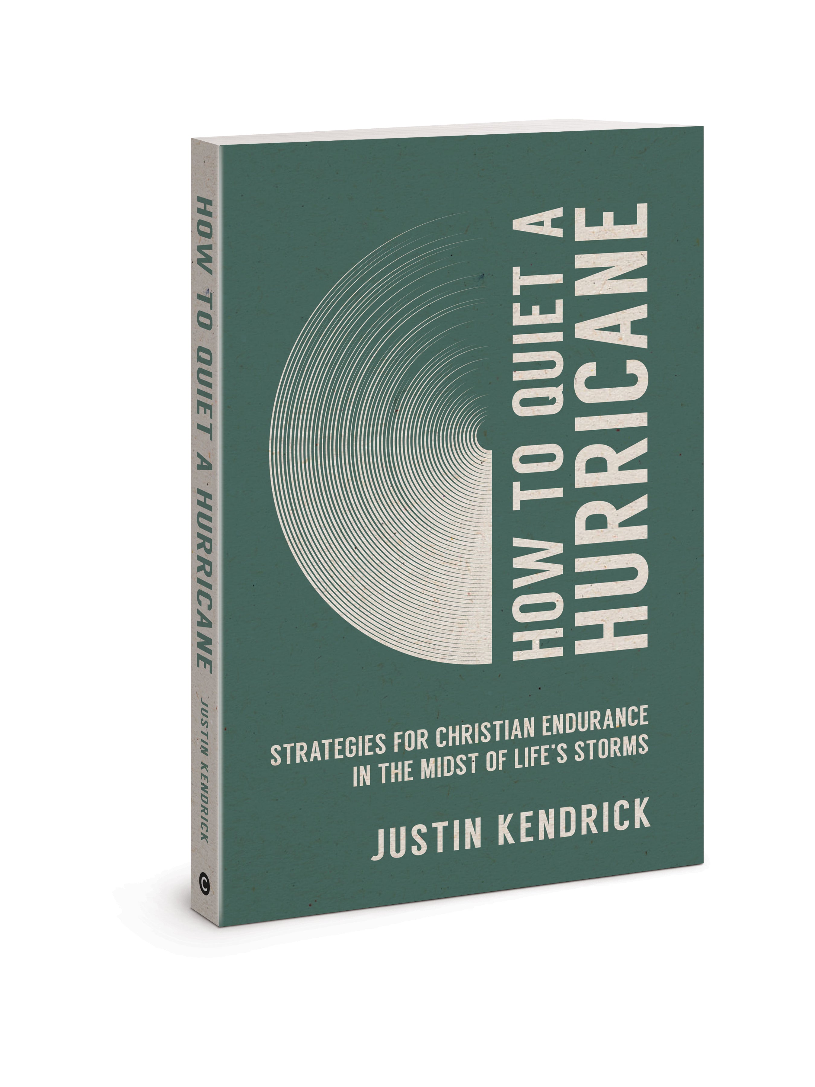 How to Quiet a Hurricane: Strategies for Christian Endurance in the Midst of Life’s Storms