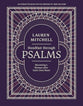 Steadfast Through Psalms: Becoming a Woman After God’s Own Heart