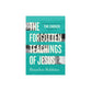The Forgotten Teachings of Jesus: Rediscovering the Bible with the Chosen: Season Two (The Chosen Series)