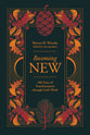 Becoming New: 100 Days of Transformation through God’s Word