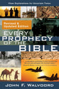 Every Prophecy of the Bible (2nd Edition) : Clear Explanations for Uncertain Times